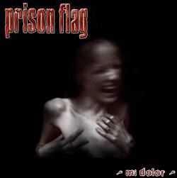Prison Flag : Mí Dolor